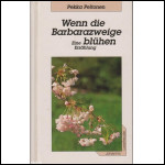 Wenn die Barbarazweige blühen (854)